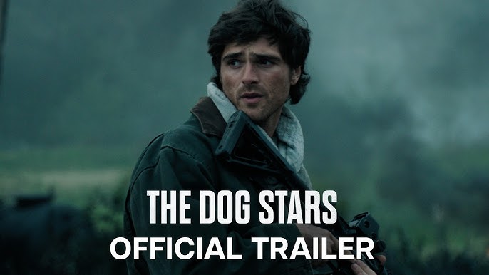 watch The Dog Stars Official Final Trailer